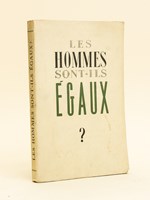 Les Hommes sont-ils égaux ?