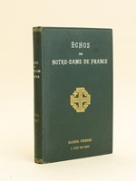 Echos de Notre-Dame de France. Organe des Croisés du Purgatoire. (1904-1907)