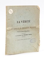 La Vérité sur le Clergé et les Congrégations Religieuses devant la Presse Indépendante (A l'occasion des Projets Ferry)