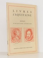 Livres d'Aquitaine , Essai d'inventaire littéraire