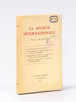 La Société Internationale. La Doctrine (R.P. Delos) ; L'Action pacificatrice de l'Eglise catholique (Chanoine Leman) ; L'Organisation et l'Activité de la Société des Nations (Marcel Prelot) ; L'Organisation International