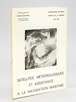 Satellites météorologiques et assistance à la navigation maritime. Météorologie Nationale. Service de La Réunion. Mai 1968