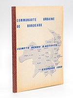 Communauté urbaine de Bordeaux. Compte rendu d'activité Exercice 1969