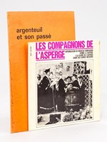 Argenteuil et son passé. 12 : Surnom et sobrique ; le moulin d'Orgemont ; la guerre franco-allemande ; l'asperge, la figue et le lys [ On joint un 45 tours, chansons extraites des Archives du Musée du Vieil Argenteuil : ] Les compagnons de l