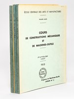 Cours de Constructions mécaniques et de machines-outils (3 Tomes) I : Première Année ; II : Deuxième année Texte ; III : Deuxième année Croquis