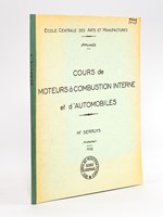 Cours de Moteurs à Combustion interne et d'automobiles. Ecole centrale des Arts & Manufactures, 2ème année