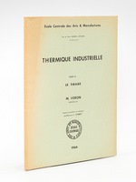 Thermique industrielle. Tome III : Le Tirage. Ecole Centrale des Arts & Manufactures. 1ère et 2ème Année d'Etudes.