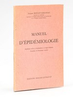 Manuel d'Epidémiologie. Diplômes d'Etat d'infirmières et sages-femmes. Première et deuxième années.