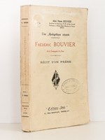 Une Apologétique vivante - Frédéric Bouvier, de la Compagnie de Jésus, Récit d'un frère.