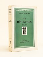 La Révolution 1789 - 1799 [ Livre dédicacé par l'auteur ]