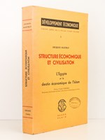 Structure économique et civilisation - L'Egypte et le destin économique de l'Islam [ livre dédicacé par l'auteur ]