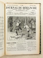 Le Journal du Dimanche , Littérature - Histoire - Voyages - Musique , Année 1883 ( du n° 1964 du 7 janvier 1883 au n° 2015 du 30 décembre 1883 ) [ Contient notamment : Olivier le batard (E. Dubreuil) ; L'Esclandre (L. Stapleau