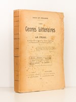 Les Genres littéraires : La Prose , à l'usage des candidats au Brevet supérieur, au Baccalauréat, à la licence-ès-lettres.