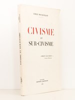 Civisme et sur-civisme [ exemplaire dédicacé ]