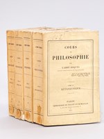 Cours de Philosophie (4 Tomes - Complet) Tome I : Métaphysique ; Tome II : Logique ; Tome III : Morale I ; Tome IV : Morale II