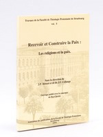 Recevoir et Construire la Paix : les religions et la paix.