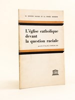 L'église catholique devant la question raciale.