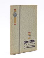 Caisse d'épargne et de prévoyance de Chatellerault , 1836 - 1936 [ Centenaire de la Caisse d'épargne et de prévoyance ]