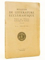 Bulletin de Littérature Ecclésiastique publié par l'Institut Catholique de Toulouse (Année 1941 - Numéro 2 : Avril - Juin 1941 ) [ Contient : ] La lecture d'un texte et la critique contemporaine. Les prétendues p