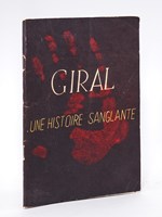 Giral. Une histoire sanglante. [ Jose Giral ]