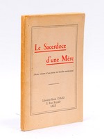 Le Sacerdoce d'une Mère (Notes intimes d'une mère de famille nombreuse)