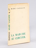 La Marche au Cercueil [ Edition originale - Livre dédicacé par l'auteur ]