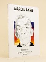 Marcel Aymé. Catalogue d'Expostion Octobre 1987 Galerie de l'Esplanade La Défense.