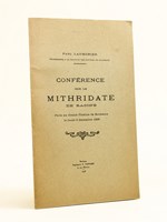 Conférence sur le Mithridate de Racine, faite au Grand-Théâtre de Bordeaux le Jeudi 5 Décembre 1929