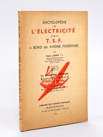 Encyclopédie de l'électricité et de la T.S.F. à bord des Avions modernes. Tome III : La Production d'Energie Electrique à bord (Continu et Alternatif).