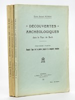 Découvertes archéologiques dans le Pays de Buch (3 Tomes - Complet) Première Partie : Depuis l'âge de la pierre jusqu'à la conquête romaine ; Deuxième Partie : Depuis la conquête romaine jusqu'à