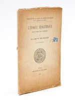 L'époque néolithique dans le bassin de la Charente et le camp du Peu-Richard [ Livre dédicacé par l'auteur ]