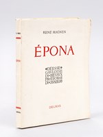 Epona. Déesse gauloise des Chevaux. Protectrice des Cavaliers. Inventaire des monuments par Emile Thévenot. [ Livre dédicacé par l'auteur ]