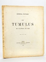 Les Tumulus du plateau de Ger. [ Edition originale ]