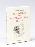 Aux Jardins des Contradictions [ Livre dédicacé par l'auteur ]