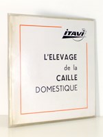 L'élevage de la caille domestique ( fascicule + diapositives + disque 45 tours )