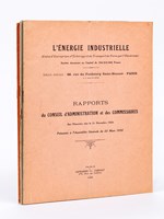 L'Energie Industrielle (Union d'Entreprises d'Eclairage et de Transport de Force par l'Electricité). Rapports du Conseil d'administration et des Commissaires. Exercices des Années 1927 - 1928 - 1929 - 1930 - 1931 - 1932 - 1933 - 1934, pr&eac