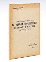 Contribution à l'étude de la Chirurgie complémentaire dans les cancers du col de l'utérus aux stades I et II [ Livre dédicacé par l'auteur ]