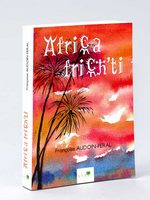 Africa Frich'ti [ Livre dédicacé par l'auteur ]