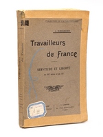 Travailleurs de France - Servitude et Liberté au XIIIe siècle et au XXe [ Publications de l'Action Populaire ]