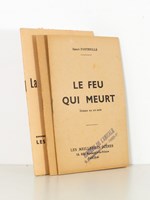 [ Lot de 3 pièces de théâtre ] Le feu qui meurt, pièce en un acte ; Les oubliées, drame en un acte ; La chance apprivoisée, drame en un acte.