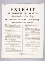 Extrait du Registre des Arrêtés du Conseiller d'Etat, Préfet du Département de la Gironde, du 15 Prairial, an 9 de la République [ 4 juin 1801 ]