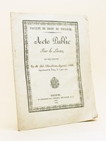 Faculté de Droit de Toulouse. Acte Public pour la Licence, qui sera soutenu par M. Bole, d'Albi, département du Tarn, le 3 juin 1826 [ Droit romain - Code civil : Du Mariage - Du consentement - Procédure civile - Code de Commerce : De