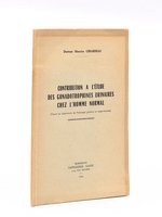 Contribution à l'étude des Gonadotrophines urinaires chez l'homme normal [ Livre dédicacé par l'auteur ]