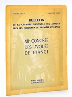 Bulletin de la Chambre nationale des Avoués près les tribunaux de première instance. XIIe Congrès des Avoués de France. Toulouse, 18-19-20 Mai 1956 - Numéro Spécial, Janvier 1957