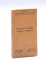 Compagnie des Chemins de fer de l'Est. Eastern of France Railroad Co. Vocabulaire technique. Technical Vocabulary. Termes français et américains - French and american terms. [ Edition originale ]