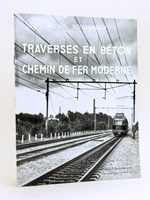 Traverses en béton et chemin de fer moderne. Conférence faite le 5 novembre 1952