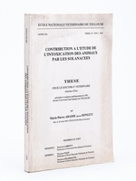 Contribution à l'étude de l'intoxication des animaux par les solanacées. Thèse pour le doctorat vétérinaire présentée et soutenue publiquement en 1991 devant l'Université Paul Sabatier de Toul