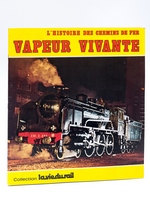 L'Histoire des Chemins de Fer. Vapeur Vivante [ Album vierge ]