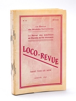 Loco-Revue. La Revue des Modèles Ferroviaires. La Revue des Amateurs de Chemins de Fer Miniature. Année 1947 complète : Numéros 45 - 46 - 47 - 48 - 49 - 50 - 51 - 52 - 53 - 54 - 55 (Janvier, Février, Mars, Avril, Mai, Ju