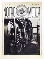 Notre Métier. Revue éditée par la Société Nationale des Chemins de fer français. Numéro 1 : 15 mai 1938